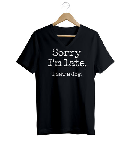 Sorry I'm Late V-Neck