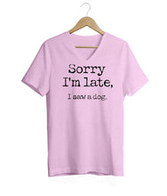 Load image into Gallery viewer, Sorry I&#39;m Late V-Neck