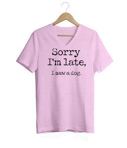 Sorry I'm Late V-Neck